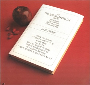 The Fraser  MacPherson Quintet -- Jazz Prose